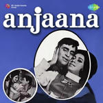 Anjaana (1969) Mp3 Songs